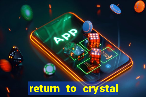 return to crystal forest slot machine