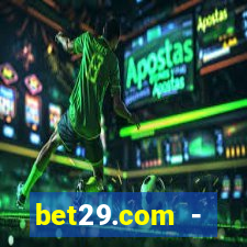 bet29.com - caça-níqueis online cassino