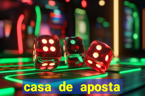 casa de aposta jogo aberto