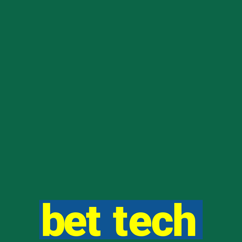 bet tech