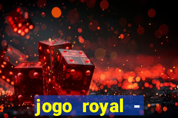 jogo royal - leovegas clube