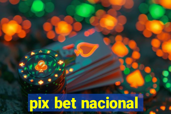 pix bet nacional