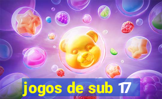 jogos de sub 17