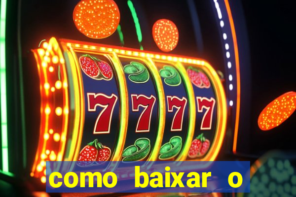 como baixar o fortune tiger