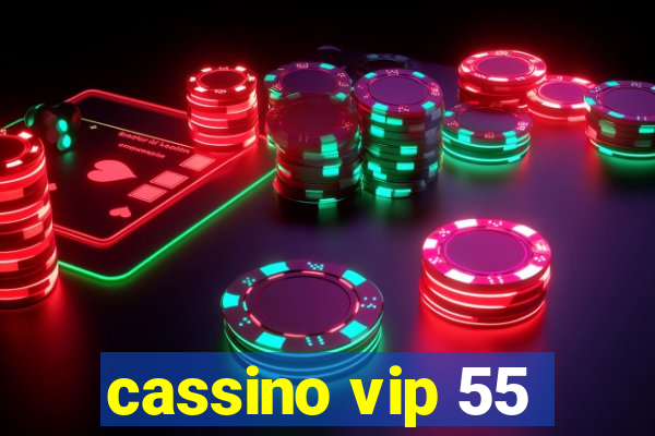 cassino vip 55