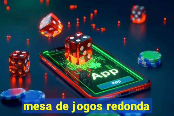 mesa de jogos redonda