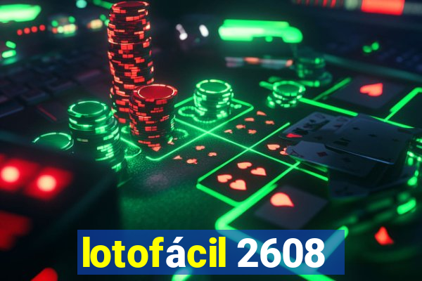 lotofácil 2608