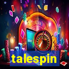 talespin