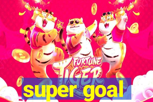 super goal