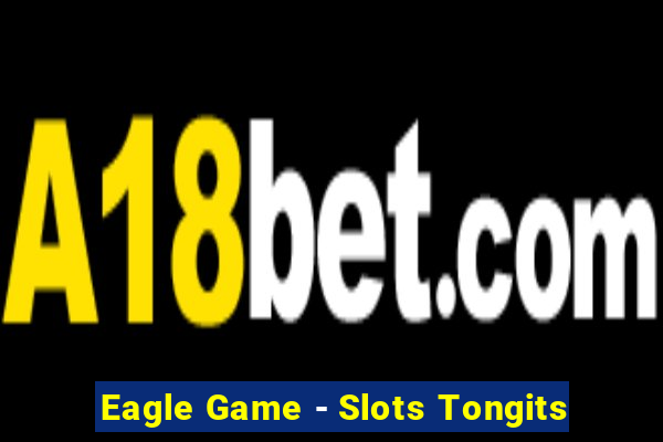 Eagle Game - Slots Tongits