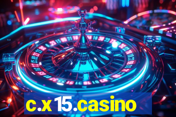 c.x15.casino