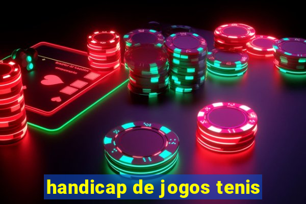 handicap de jogos tenis