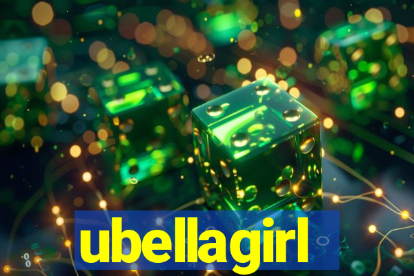 ubellagirl