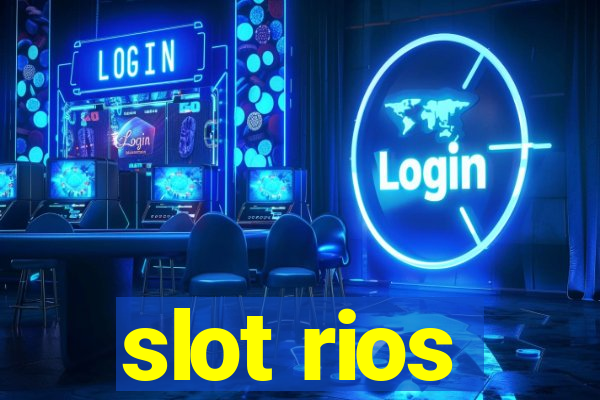 slot rios