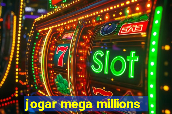 jogar mega millions