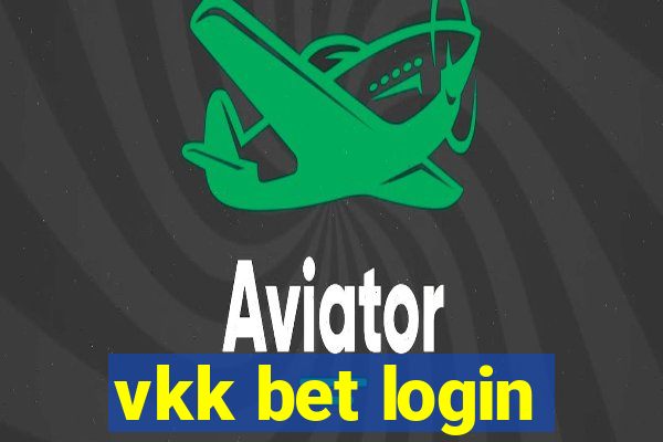 vkk bet login