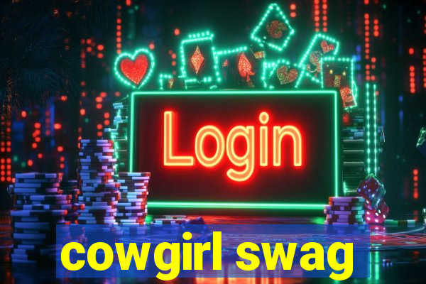 cowgirl swag