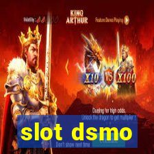 slot dsmo