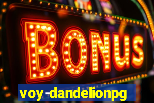 voy-dandelionpg.com