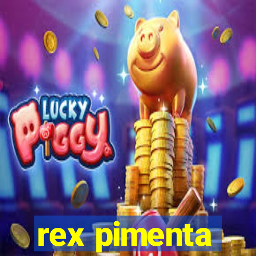 rex pimenta