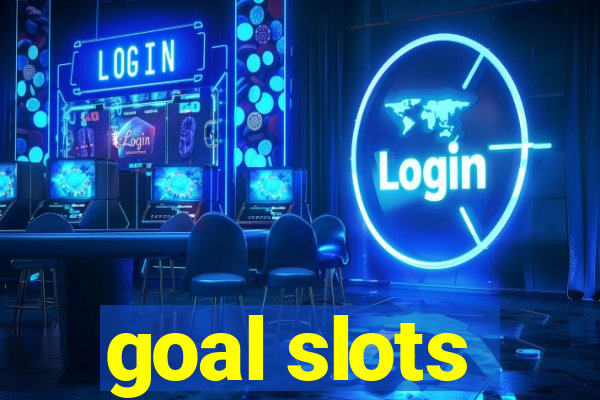 goal slots