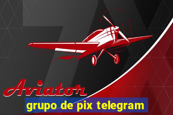 grupo de pix telegram