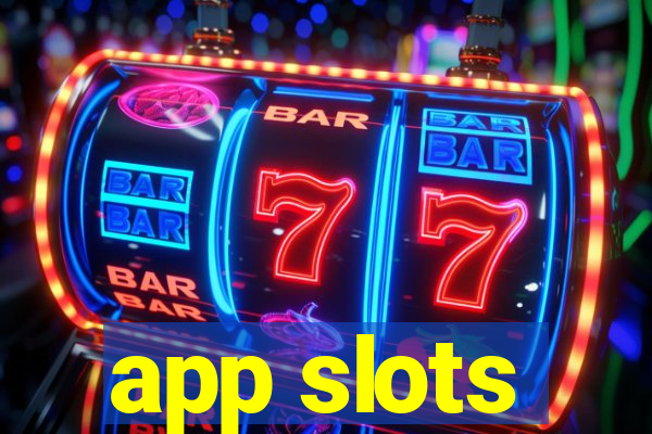 app slots