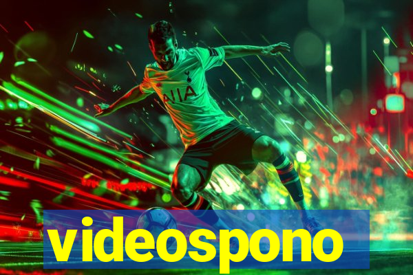 videospono