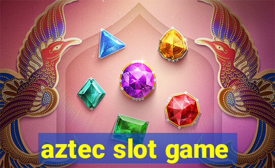 aztec slot game