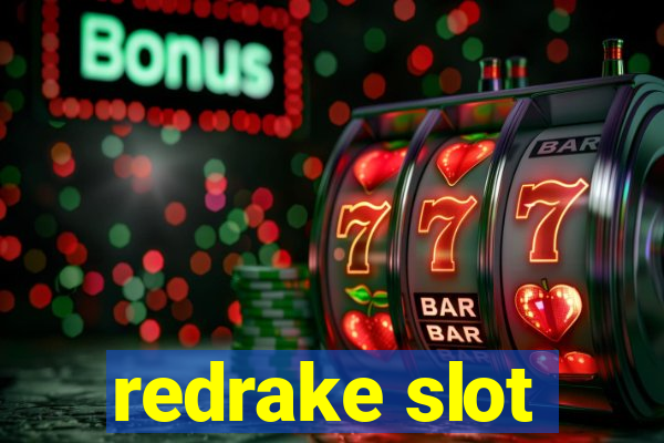 redrake slot