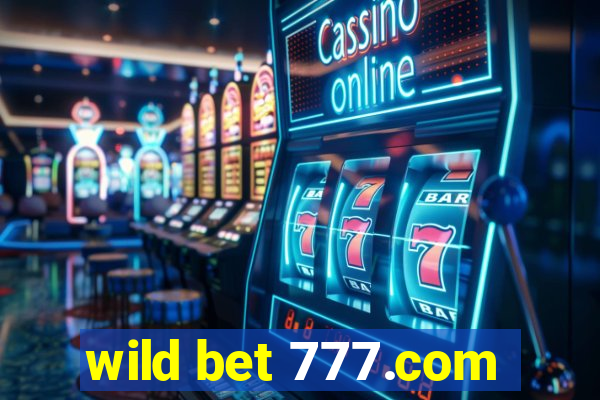 wild bet 777.com