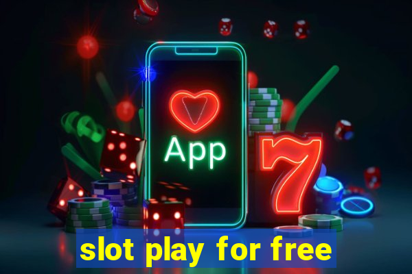 slot play for free