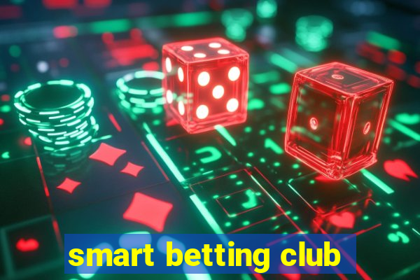 smart betting club