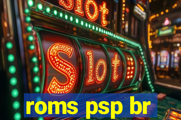 roms psp br