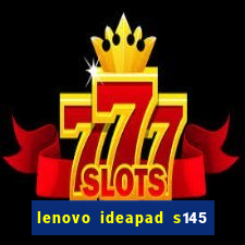 lenovo ideapad s145 ram slot