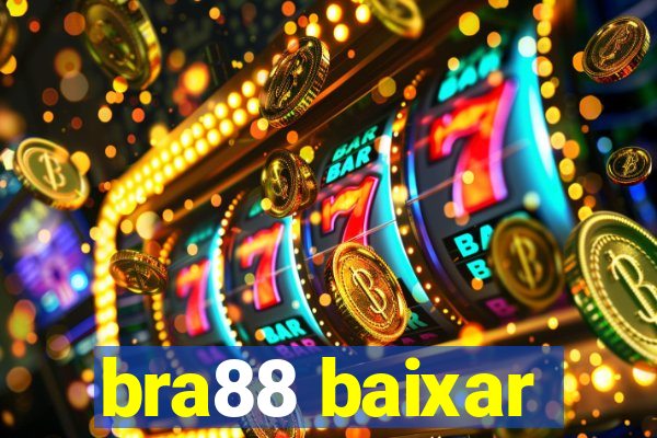 bra88 baixar