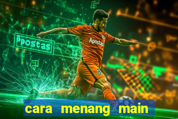 cara menang main slot pragmatic