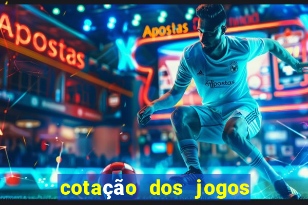 cotação dos jogos de amanhã