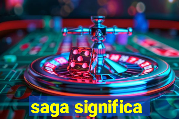 saga significa