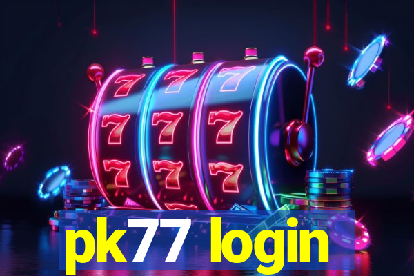 pk77 login