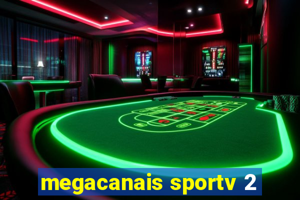 megacanais sportv 2