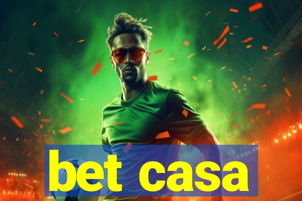 bet casa