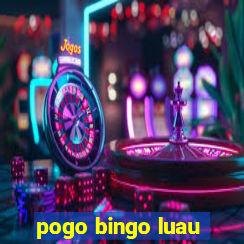 pogo bingo luau