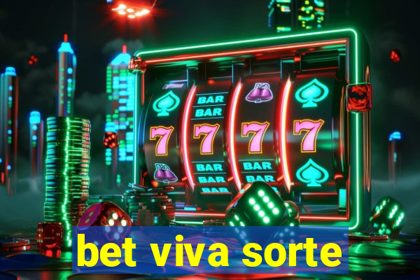 bet viva sorte