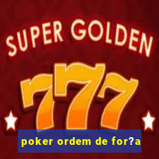 poker ordem de for?a