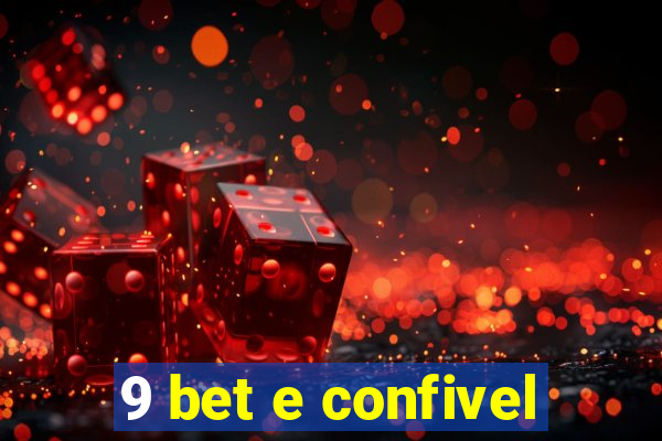 9 bet e confivel