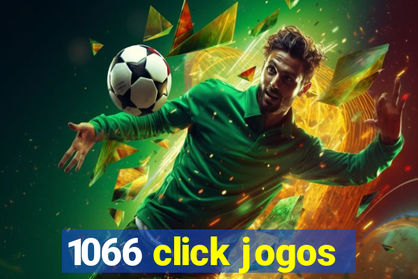 1066 click jogos