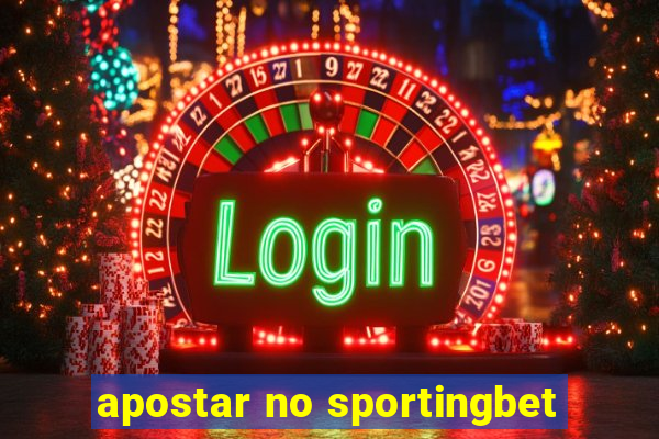 apostar no sportingbet