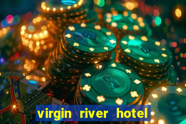 virgin river hotel casino nevada