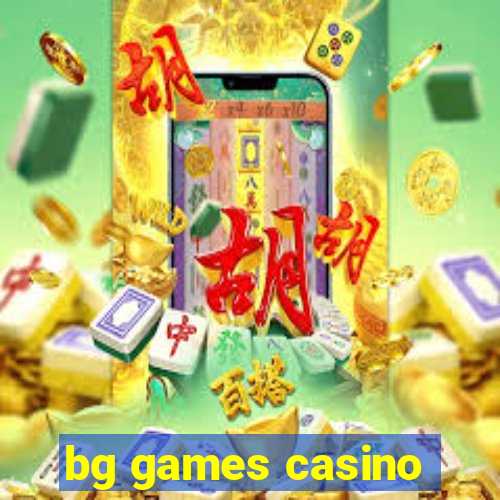 bg games casino